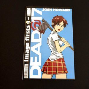 Image Firsts Comics Dead@17 #1 2010  Book Collector Bagged Boarded